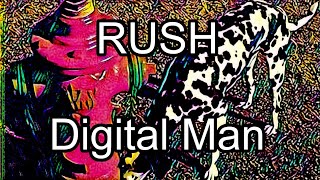 RUSH - Digital Man (Lyric Video)
