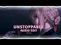 Sia - Unstoppable [ Audio edit ]
