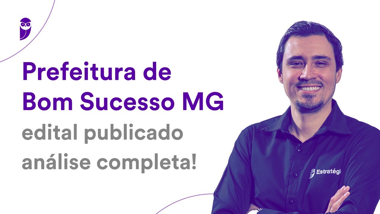 Prefeitura de Bom Sucesso MG: Edital publicado - análise completa!