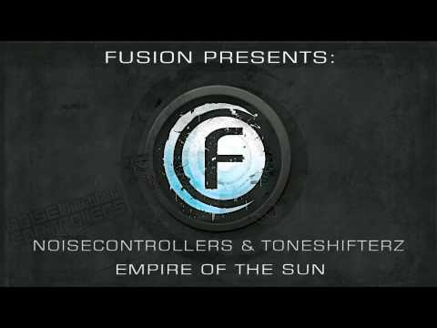 Noisecontrollers & Toneshifterz - Empire of the Sun