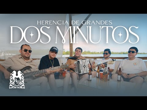 Herencia De Grandes - Dos Minutos [Official Video]