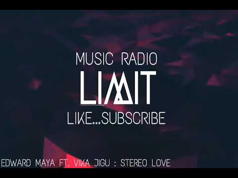 STEREO LOVE - EDWARD MAYA FT. VIKA JIGU