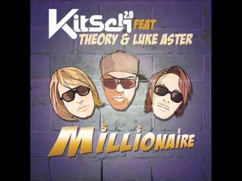 MILLIONAIRE Kitsch 2.o feat. Theory & Luke Asker