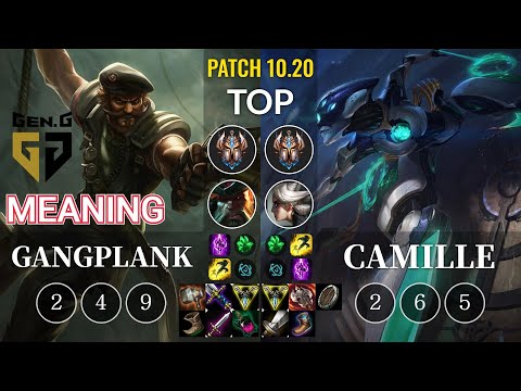 GEN Meaning Gangplank vs Camille Top - KR Patch 10.20
