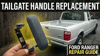 Ford Ranger Tailgate Handle Replacement 1998-2011 | 2004 Ford Ranger 3.0L