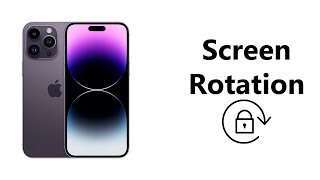 How To Turn Screen Rotation On and Off On iPhone 14 / iPhone 14 Pro