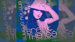 Britney Spears - Break The Ice (BL&#39;s Extended Mix)