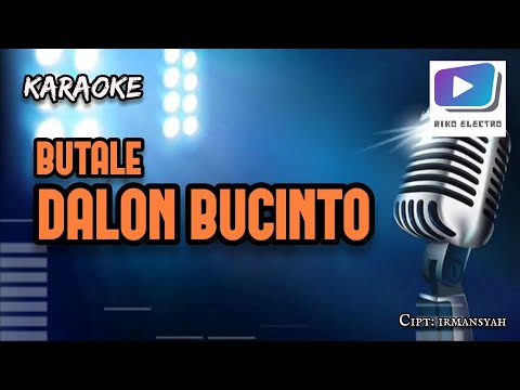 Karaoke lagu BUTALE DALON BUCINTO irmansyah-versi orgen tunggal_terbaru.