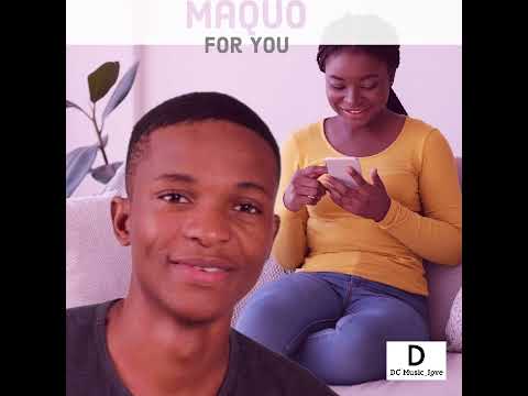 Maquo - For You