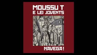 Moussu T e lei Jovents / Navega! (Official Audio)