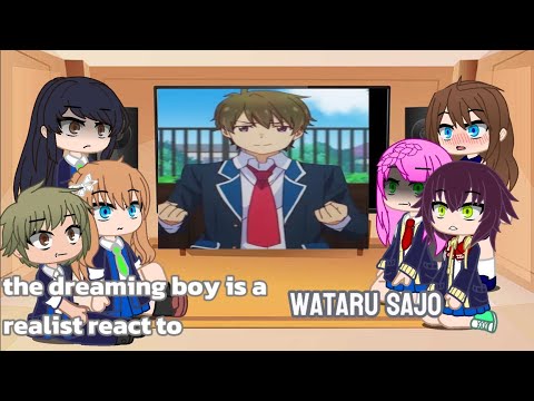 The dreaming boy is a realist react to Wataru Sajo||My AU|