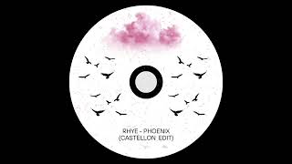 Rhye - Pheonix (Castellon Edit)
