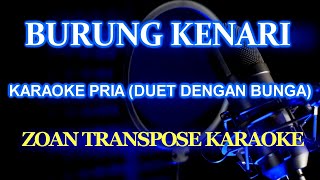 Download lagu Burung Kenari Karaoke Duet Dengan Bunga Sirait #Zoantranspose mp3