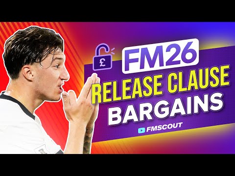 The BEST Release Clause BARGAINS You MUST-SIGN In FM26 | Football Manager 2026 Best Players