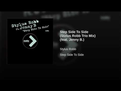 Stylus Robb Ft. Jenny B. ‎– Step Side To Side (Stzlus Robb Trio Mix)