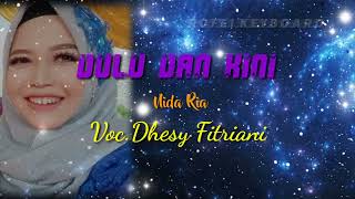 Download lagu Dulu dan kini | nida ria • voc.dhesy fitriani | qasidah korg pa 700 mp3