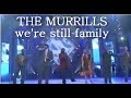 ANDRE MURRILL  ♪ | THE MURRILLS WE'RE STILL FAMILY VIDEO 2013