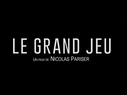 Le Grand jeu (2015) - Bande annonce HD