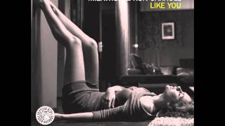Milkwish & Ron Carroll - Like You (OUT 19.02.2015) TIGER RECORDS