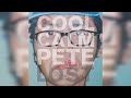Cool Calm Pete - Wishes and Luck