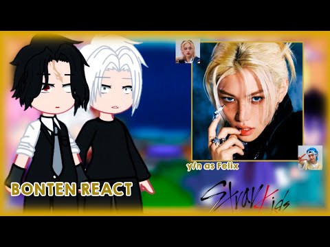 Bonten reagindo ao male y/n as Felix — Stray Kids / (🇧🇷/🇺🇸) [Akemiih !] 