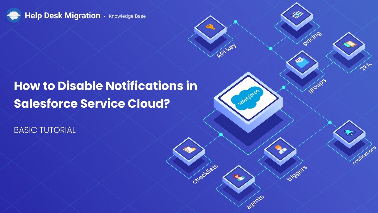 How to Disable Notifications in Salesforce Service Cloud How to Disable Notifications in Salesforce Service Cloud