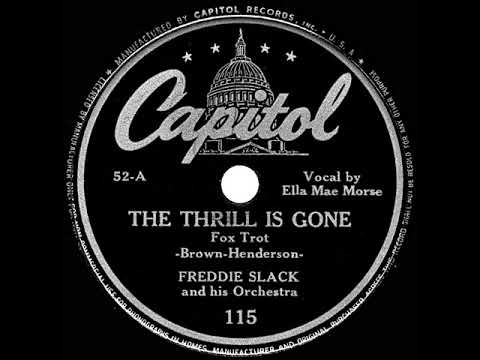 1942 Freddie Slack - The Thrill Is Gone (Ella Mae Morse, vocal)
