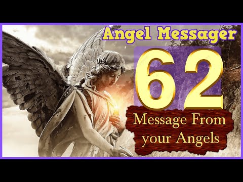✨Angel Number 62 Meaning ✔️connect with your angels and guides