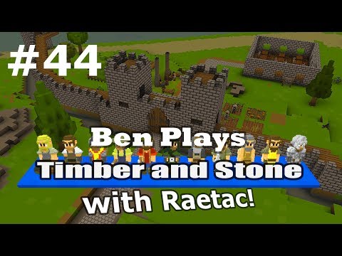 Timber and Stone #44 - Hall Experiments (with RaetacRages)