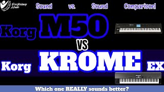 Video thumbnail for Korg Krome EX 88 vs Korg M50: Which one SOUNDS better? by Proficiency Music