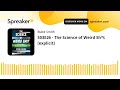 S03E26 The Science Of Weird Sh T Explicit