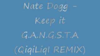 Nate Dogg - keep it G.A.N.G.S.T.A  feat Lil Mo