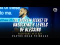 The Hebrew Secret To Unlocking 6 Levels Of Blessing - Pastor Omar Thibeaux