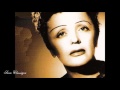 EDITH PIAF  Je sais comment