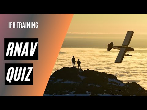 What Do You Know About RNAV Approaches? | RNAV GPS Approach | IFR Training