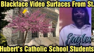 Blackface Video Surfaces From St. Hubert Catholic School Students