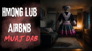 Download lagu Hmong Lub AirBnb Muaj Dab (SCARY HMONG HAUNTED HOUSE STORY) mp3