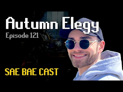 Autumn Elegy - Skilling, Forestry, Runelite, Lifelong Fitness, Autism | Sae Bae Cast 121
