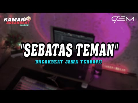 DJ SEBATAS TEMAN BREAKBEAT JAWA TERBARU 2024