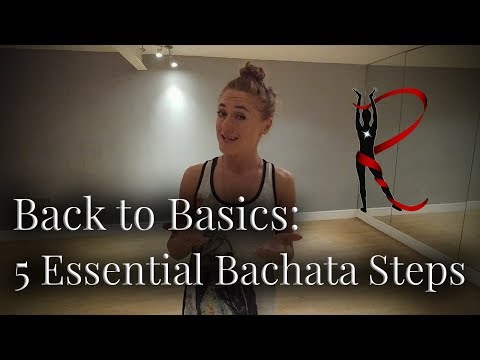 Back To Basics: 5 Essential Bachata Steps - Rasa Pauzaite's Top Tips