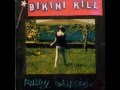 Bikini Kill - Blood One