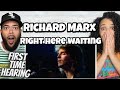SPEECHLESS FIRST TIME HEARING Richard Marx Right Here Waiting REACTION