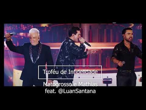 Sertanejo 2023 - Matogrosso e Mathias feat. @LuanSantana - Troféu de Infidelidade