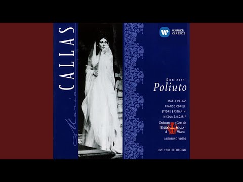 Poliuto (1997 Remastered Version) , ATTO TERZO, Scene seconda: Il suon dell'arpe angeliche...