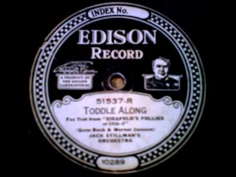"Toddle Along" - Jack Stillman's Orchestra (1925 Edison)