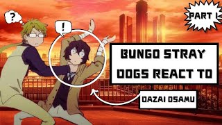》BSD react to Dazai Osamu | 1/2 | SOUKOKU SHIP!!!