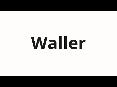 How to pronounce Waller
