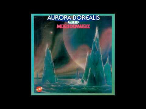 AURORA BOREALIS with MITCH DEMATOFF 1982 [full album]