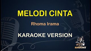 Download lagu Melodi Cinta - Rhoma Irama | Karaoke Dangdut Koplo Nada Pria mp3
