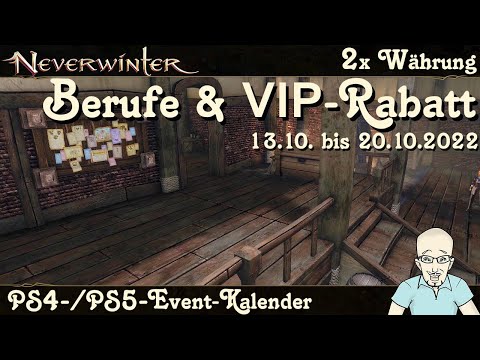NEVERWINTER: Event-Kalender 2x Berufe & VIP Rabatt - 13.10. bis 20.10.2022 -Ereignis PS4/PS5 deutsch
